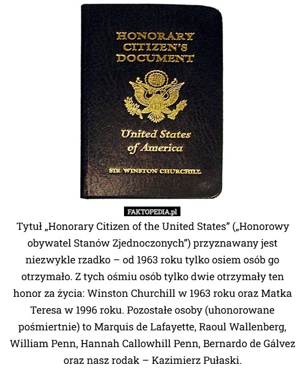 
    Tytuł „Honorary Citizen of the United States” („Honorowy obywatel Stanów...