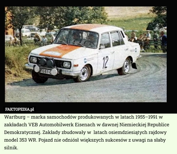 
    Wartburg – marka samochodów produkowanych w latach 1955–1991 w zakładach