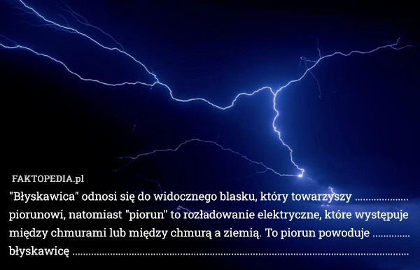 
    "Błyskawica" odnosi się do widocznego blasku, który towarzyszy