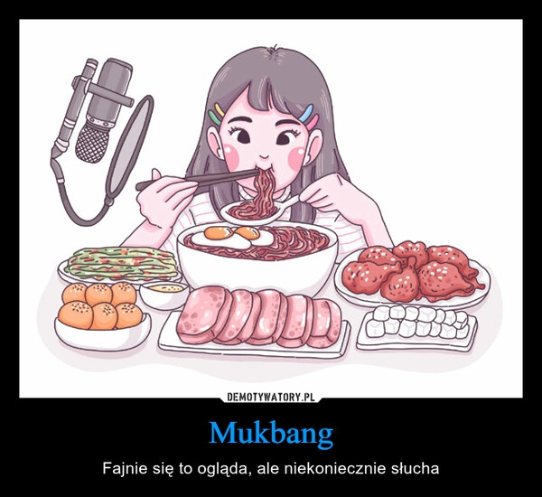 
    Mukbang