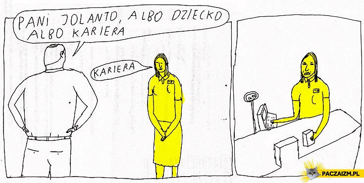 
    Dziecko albo kariera