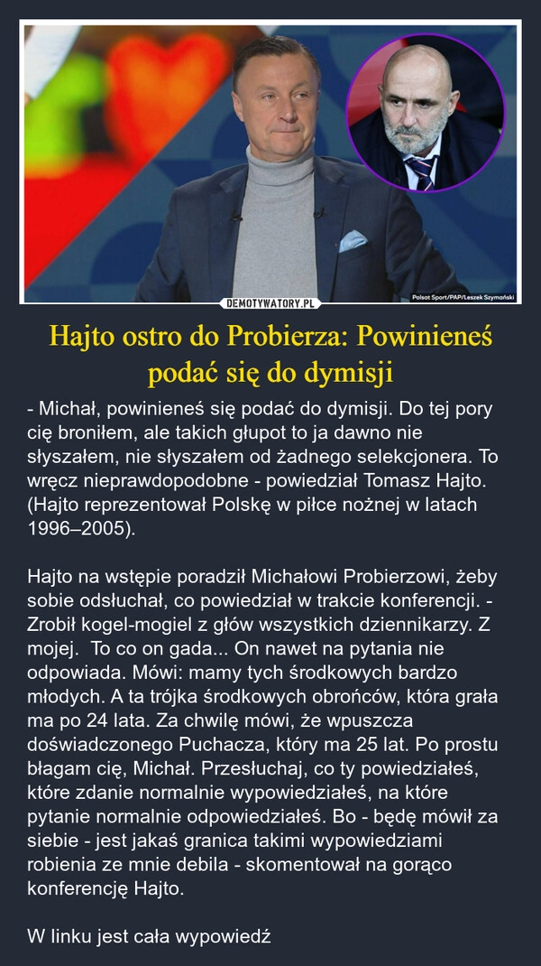 
    Hajto ostro do Probierza: Powinieneś podać się do dymisji