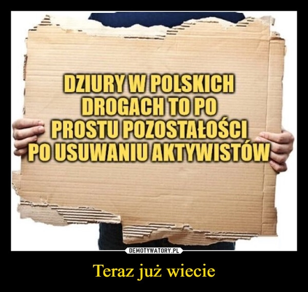 
    Teraz już wiecie