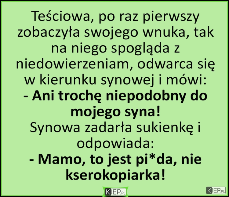 
    Teściowa, po raz pierwszy zobaczyła swojego wnuka, tak na niego spogląda z...