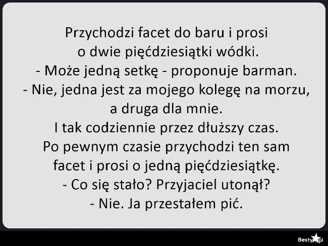 
    Dwie pięćdziesiątki wódki 