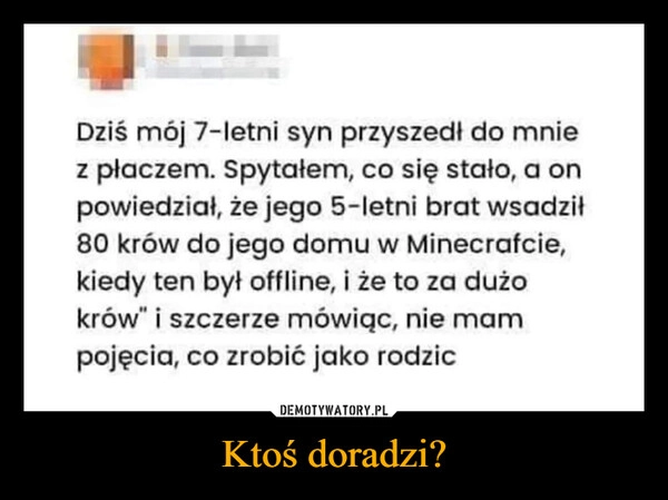 
    Ktoś doradzi?