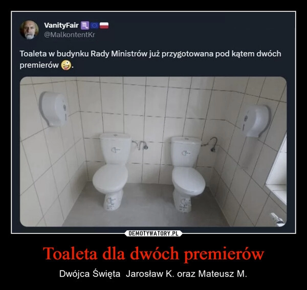 
    Toaleta dla dwóch premierów