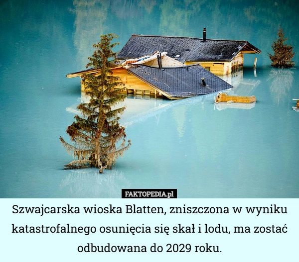 
    Szwajcarska wioska Blatten, zniszczona w wyniku katastrofalnego osunięcia...