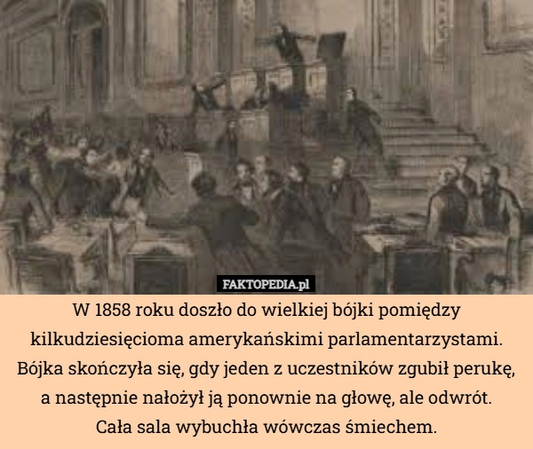 
    W 1858 roku doszło do wielkiej bójki pomiędzy kilkudziesięcioma amerykańskimi