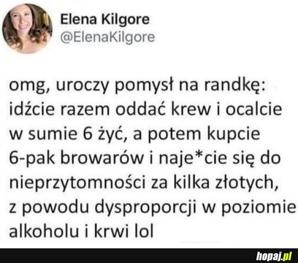 
    Pomysł na Walentynki (ale w sumie na każdą randkę)