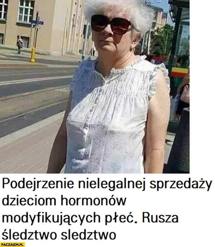 
    Kaczyński podejrzenie nielegalnej sprzedaży dzieciom hormonów modyfikujących płeć rusza śledztwo