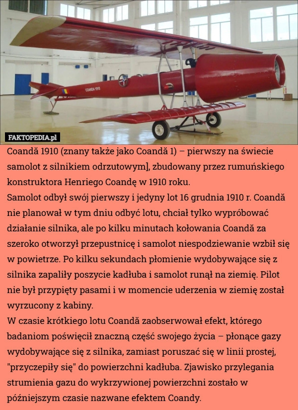 
    Coandă 1910 (znany także jako Coandă 1) – pierwszy na świecie samolot z