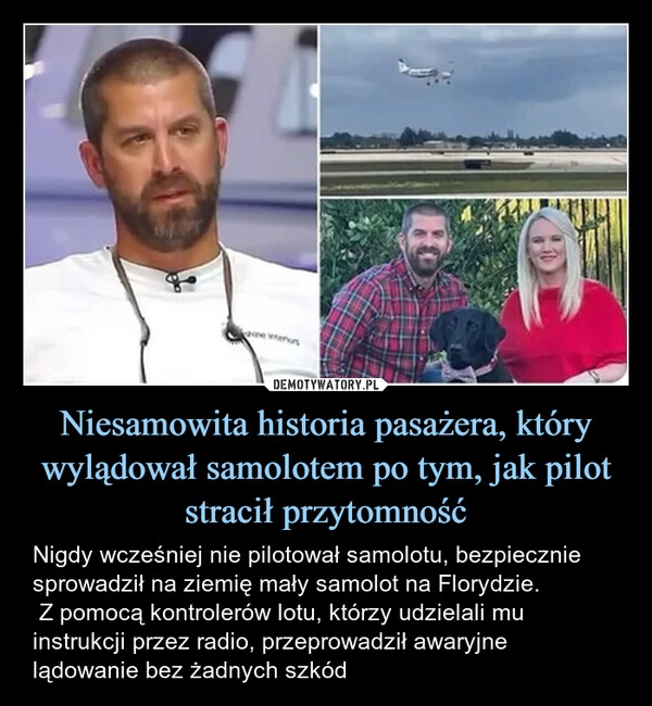 
    Niesamowita historia pasażera, który wylądował samolotem po tym, jak pilot stracił przytomność