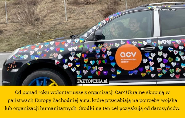 
    Od ponad roku wolontariusze z organizacji Car4Ukraine skupują w państwach