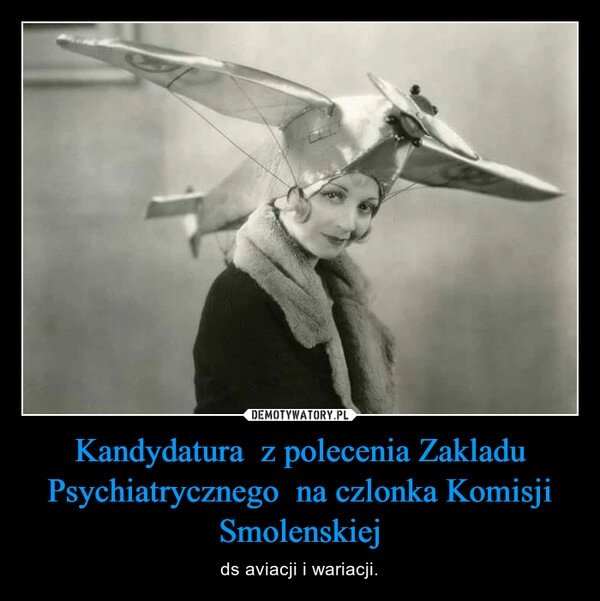 
    Kandydatura  z polecenia Zakladu Psychiatrycznego  na czlonka Komisji Smolenskiej