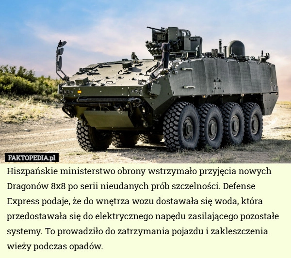 
    Hiszpańskie ministerstwo obrony wstrzymało przyjęcia nowych Dragonów 8x8