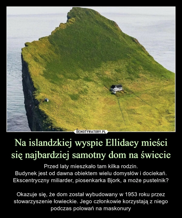 
    Na islandzkiej wyspie Ellidaey mieści się najbardziej samotny dom na świecie