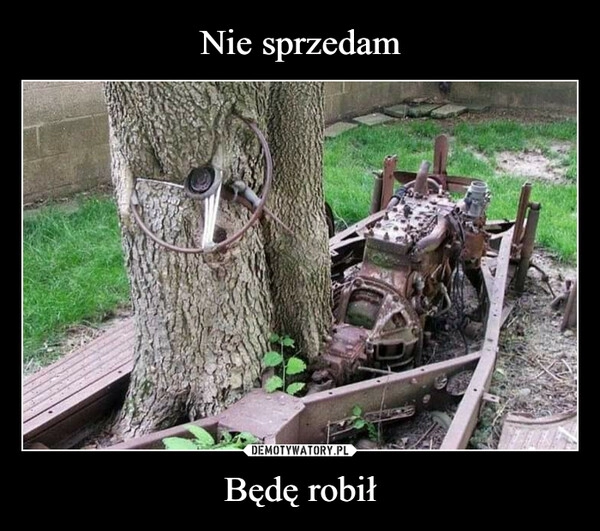 
    
Nie sprzedam Będę robił 