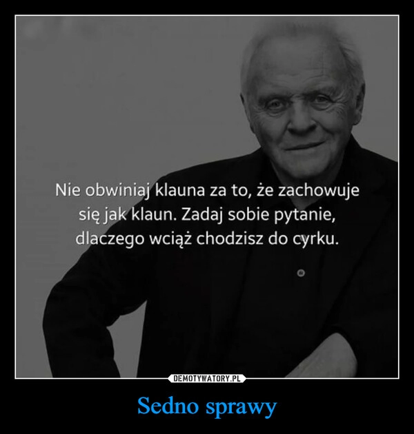 
    Sedno sprawy