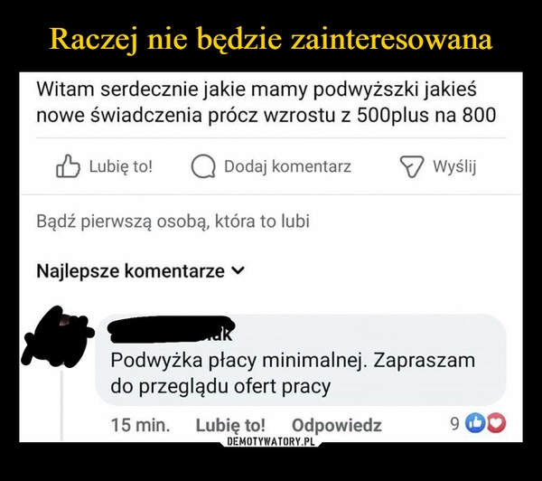 
    Raczej nie będzie zainteresowana