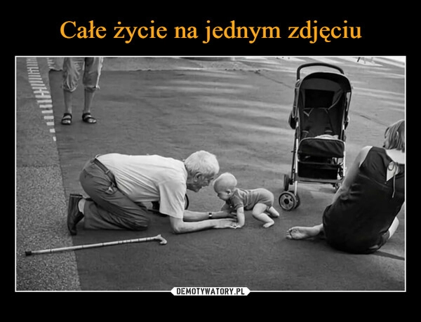 
    Całe życie na jednym zdjęciu