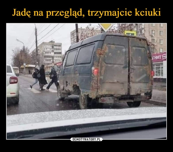 
    Jadę na przegląd, trzymajcie kciuki