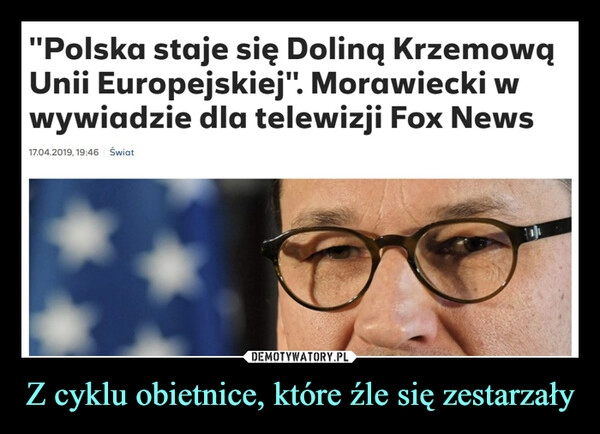 
    Z cyklu obietnice, które źle się zestarzały