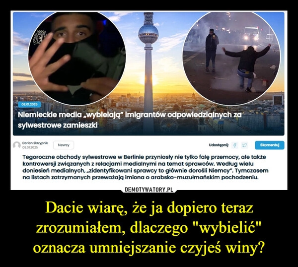 
    Dacie wiarę, że ja dopiero teraz zrozumiałem, dlaczego "wybielić" oznacza umniejszanie czyjeś winy?