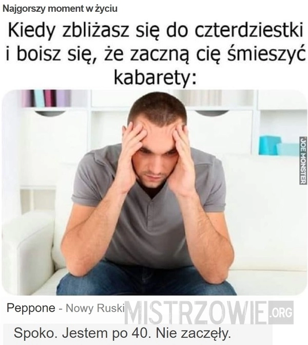 
    Najgorszy moment w życiu