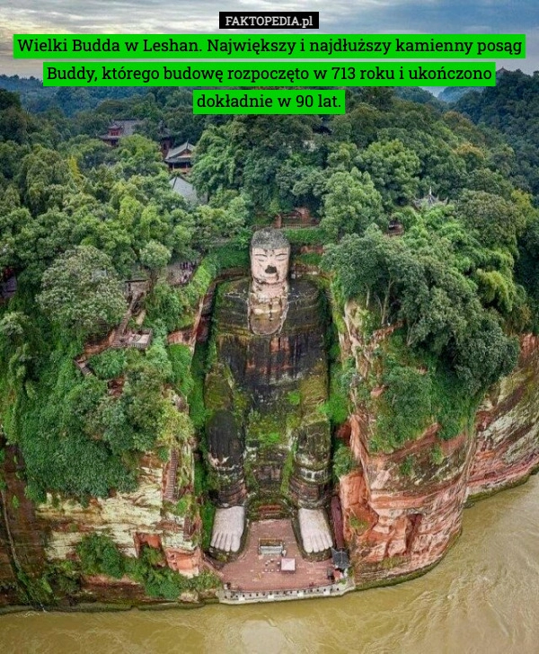 
    Wielki Budda w Leshan. Największy i najdłuższy kamienny posąg Buddy, którego