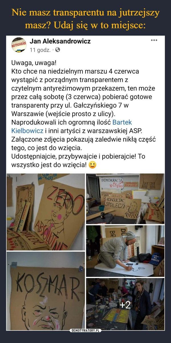 
    Nie masz transparentu na jutrzejszy masz? Udaj się w to miejsce: