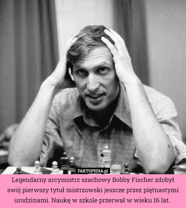 
    Legendarny arcymistrz szachowy Bobby Fischer zdobył swój pierwszy tytuł