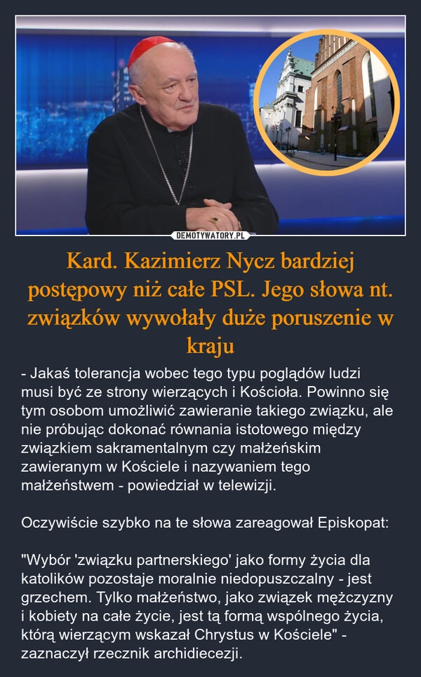 
    Kard. Kazimierz Nycz bardziej postępowy niż całe PSL. Jego słowa nt. związków wywołały duże poruszenie w kraju