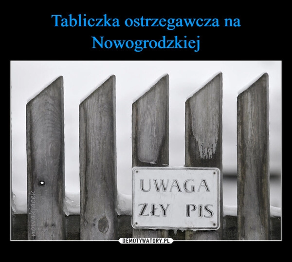 
    Tabliczka ostrzegawcza na Nowogrodzkiej