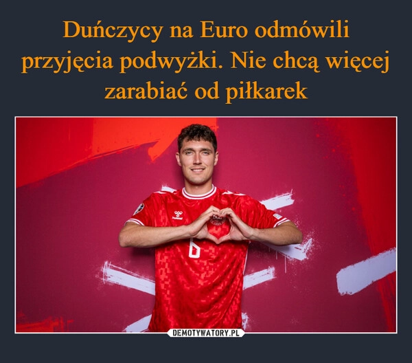 
    Duńczycy na Euro odmówili przyjęcia podwyżki. Nie chcą więcej zarabiać od piłkarek