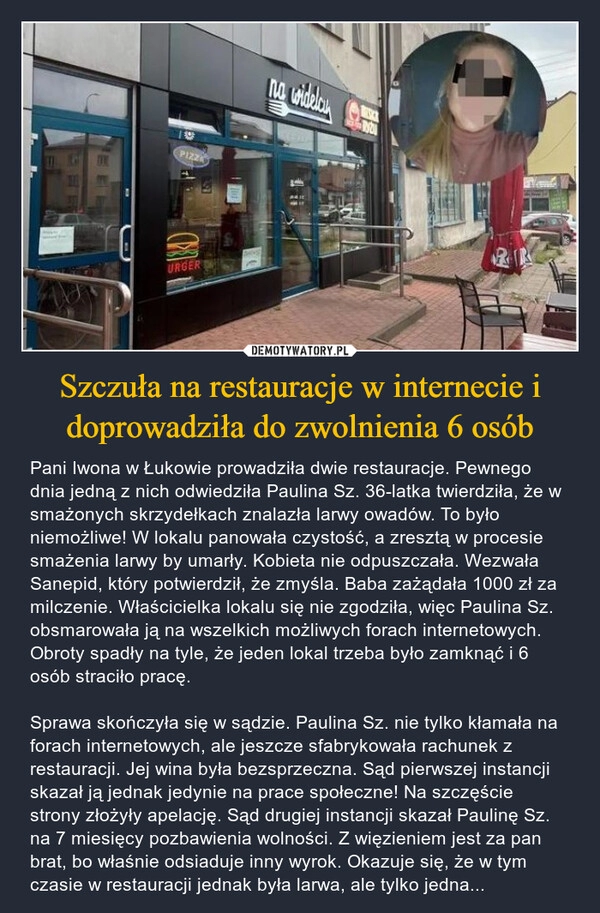 
    Szczuła na restauracje w internecie i doprowadziła do zwolnienia 6 osób