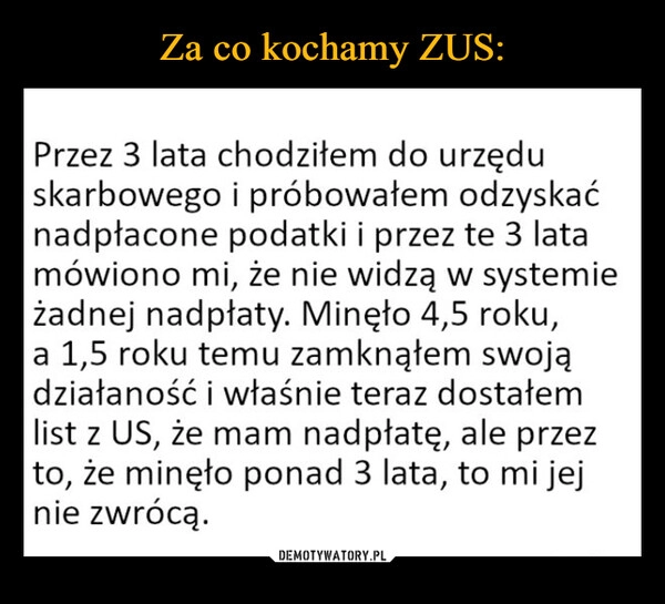 
    Za co kochamy ZUS: