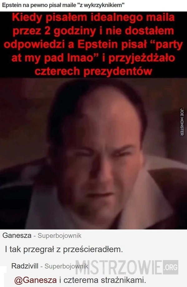 
    Epstein na pewno pisał maile "z wykrzyknikiem"