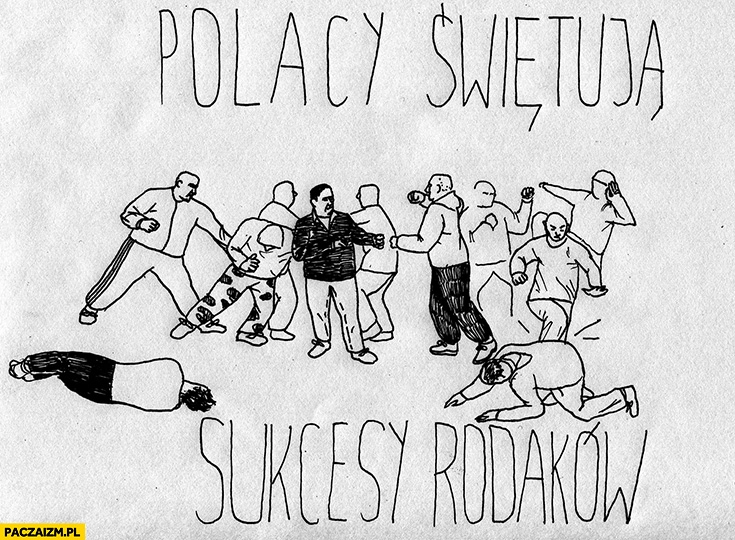 
    Polacy świętują sukcesy rodaków kibole biją się