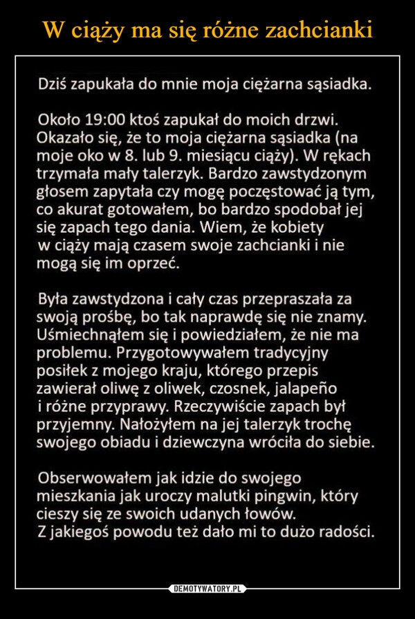 
    W ciąży ma się różne zachcianki