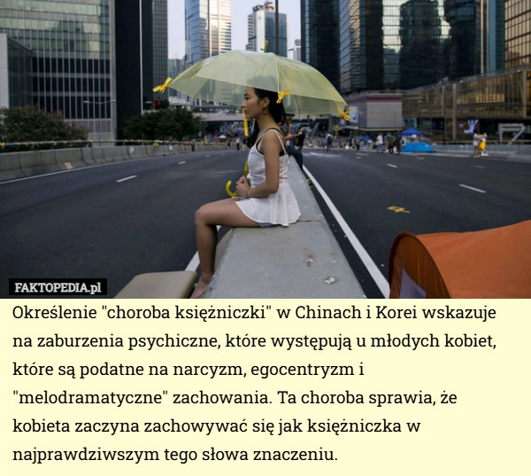 
    Określenie "choroba księżniczki" w Chinach i Korei wskazuje na