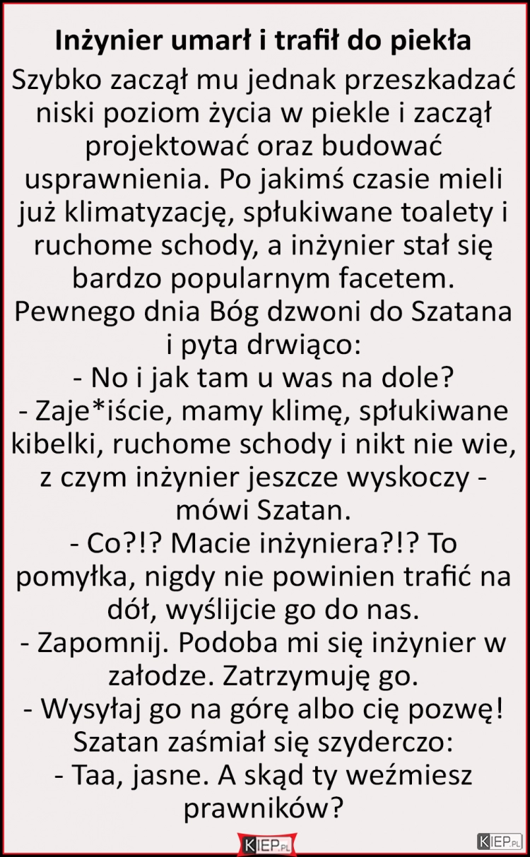 
    Inżynier trafił do piekła...