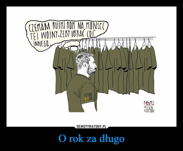 
    O rok za długo