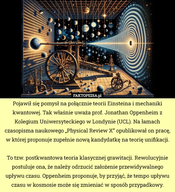 
    Pojawił się pomysł na połącznie teorii Einsteina i mechaniki kwantowej...