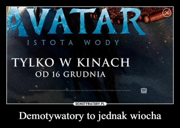 
    
Demotywatory to jednak wiocha 