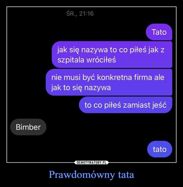 
    Prawdomówny tata