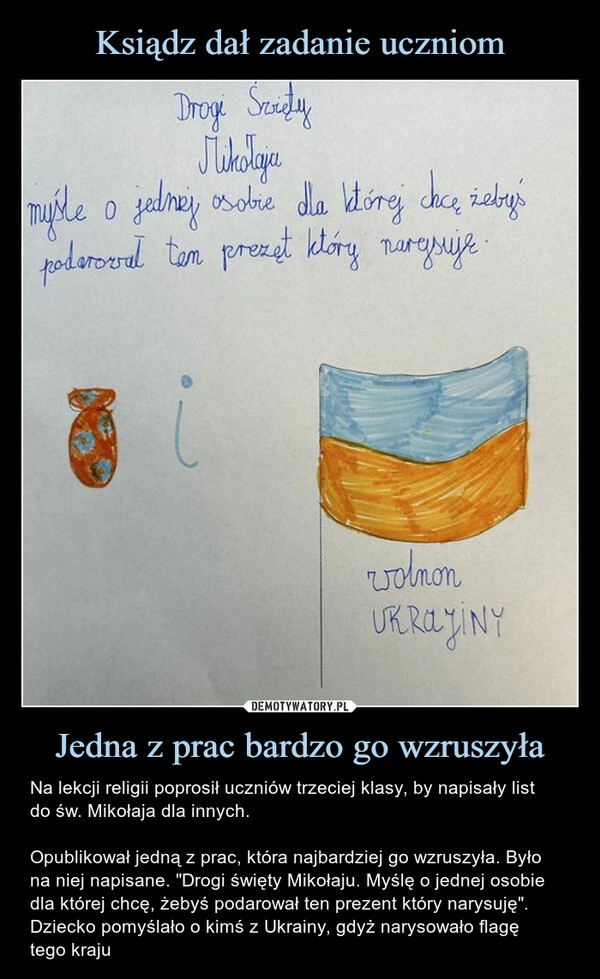 
    Ksiądz dał zadanie uczniom Jedna z prac bardzo go wzruszyła