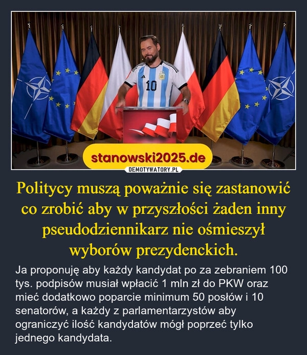 
    Politycy muszą poważnie się zastanowić co zrobić aby w przyszłości żaden inny pseudodziennikarz nie ośmieszył wyborów prezydenckich.