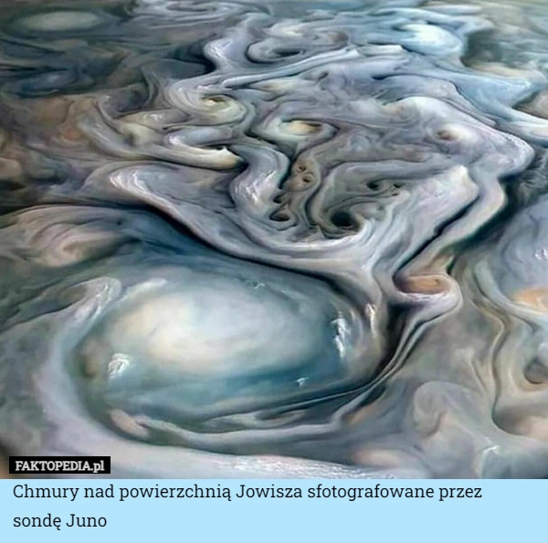 
    Chmury nad powierzchnią Jowisza sfotografowane przez sondę Juno