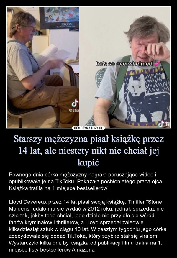 
    Starszy mężczyzna pisał książkę przez 14 lat, ale niestety nikt nie chciał jej kupić